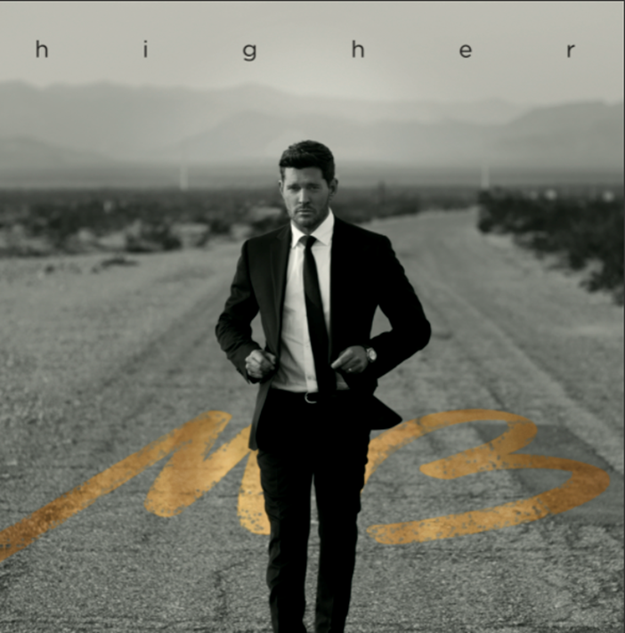  MICHAEL BUBLÉ АНОНСИРА ИЗЛИЗАНЕТО НА НОВИЯ АЛБУМ HIGHER НА 25 МАРТ  