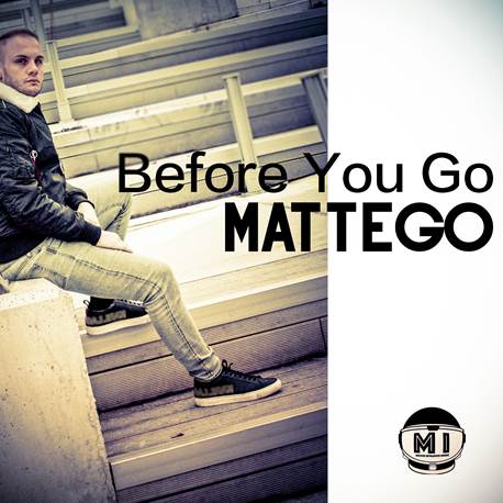 MATTEGO полита в космоса с BEFORE YOU GO
