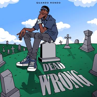 QUANDO RONDO ЗАПОЧВА НОВАТА ГОДИНА С НОВИЯ СИ ТРАК “DEAD WRONG” 