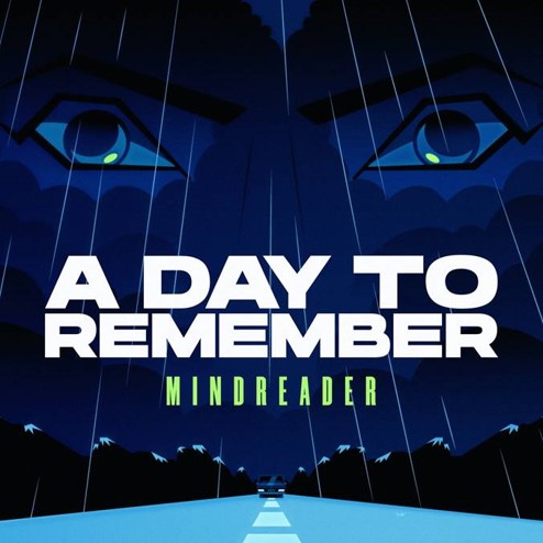 A DAY TO REMEMBER СЕ ЗАВРЪЩАТ С НОВИЯ СИНГЪЛ И МУЗИКАЛНО ВИДЕО “MINDREADER”