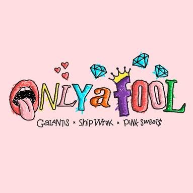 Galantis, Ship Wrek & Pink Sweat$ СЕ ОБЕДИНЯВАТ ЗА “Only A Fool”