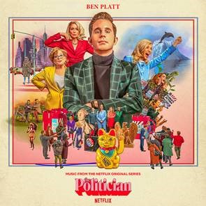 BEN PLATT РАЗКРИВА НОВА МУЗИКА ОТ ВТОРИ СЕЗОН НА ОРИГИНАЛНИЯ СЕРИАЛ НА NETFLIX, THE POLITICIAN 