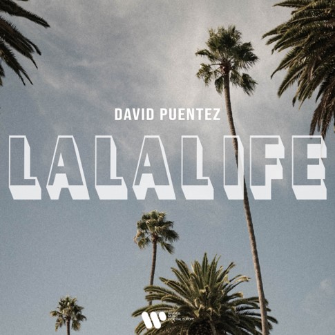 David Puentez издаде нежният и уверен трак “LaLaLife”