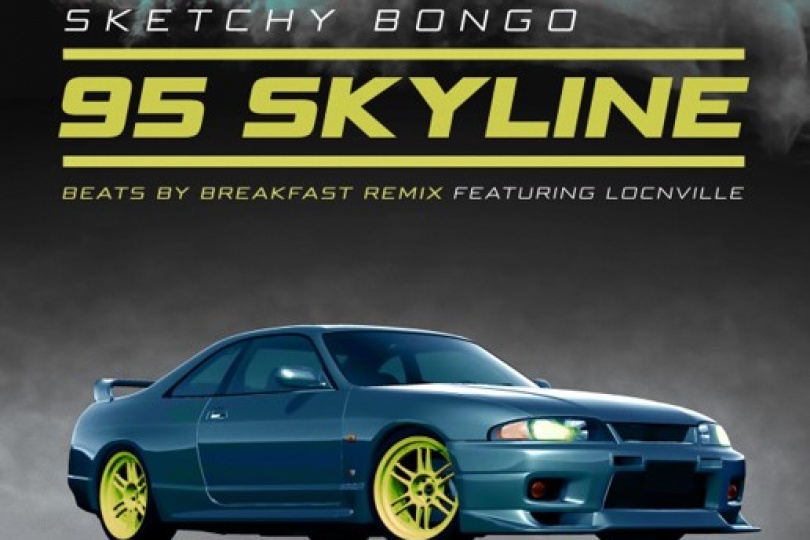 Sketchy Bongo - 95 Skyline (feat. Locnville) beats by breakfast remix [Official Video]